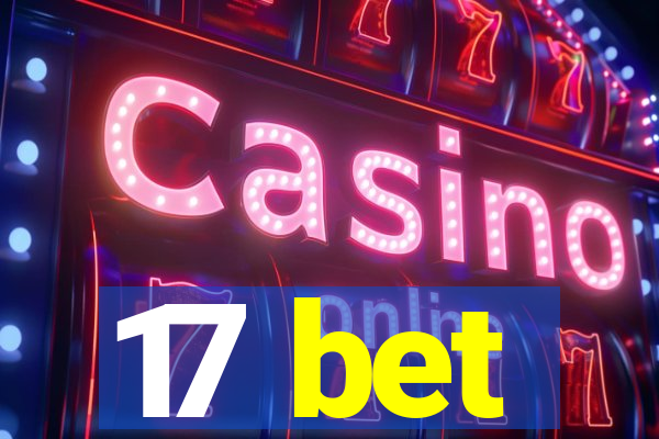 17 bet